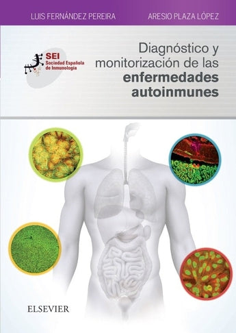 Fernandez Pereira . Plaza . SEI - Diagnóstico y Monitorización de las Enfermedades Autoinmunes ISBN: 9788491132448 Marban Libros