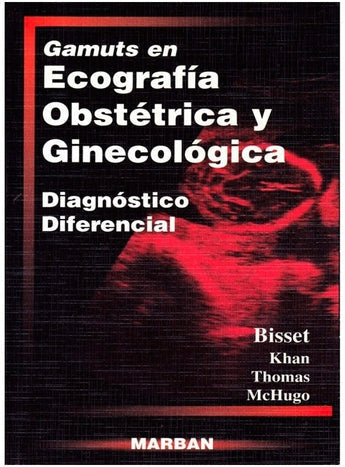 Gamuts en Ecografía Obstétrica y Ginecológica ISBN: 9788471012111 Marban Libros