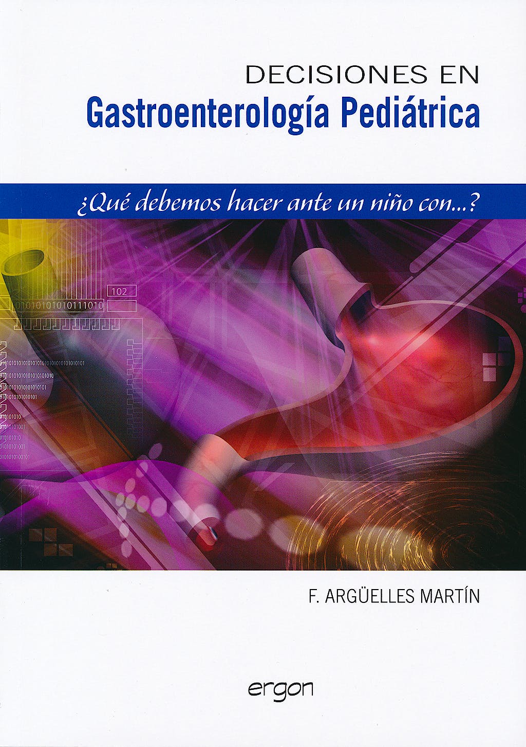 Decisiones en Gastroenterología Pediátrica