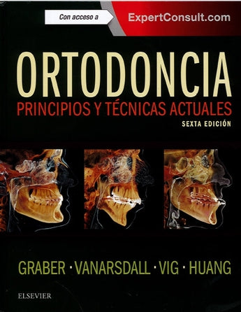 Graber . Vanarsdall . Vig - Ortodoncia. Principios y Técnicas Actuales ISBN: Marban Libros