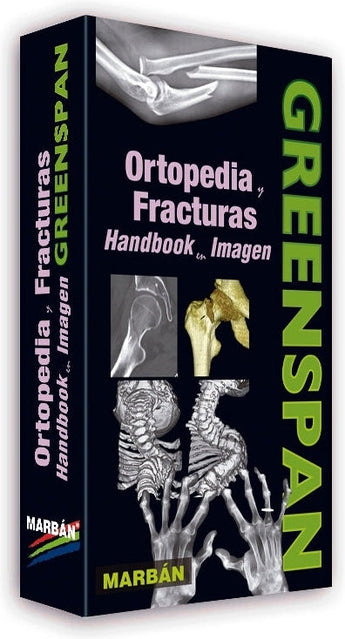 Greenspan - Ortopedia y Fracturas . Handbook en Imagen ISBN: 9788416042005 Marban Libros