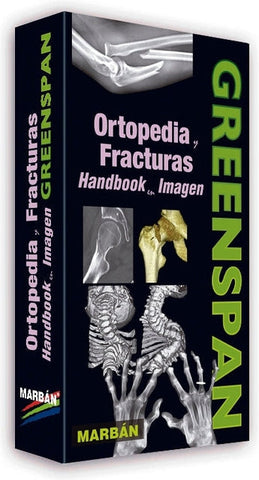 Greenspan - Ortopedia y Fracturas . Handbook en Imagen ISBN: 9788416042005 Marban Libros