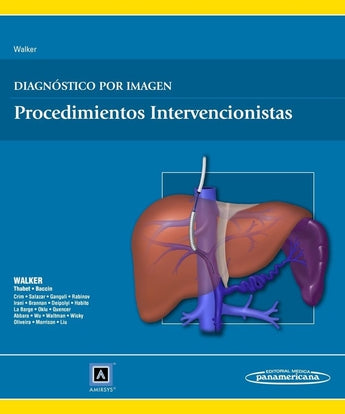 Gregory Walker - Diagnóstico por Imagen . Procedimientos Intervencionistas ISBN: 9788498358063 Marban Libros