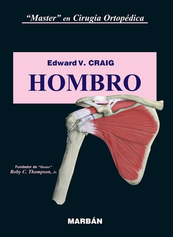 Hombro - Máster en cirugía ortopédica - Premium Flex ISBN: 9788471016492 Marban Libros