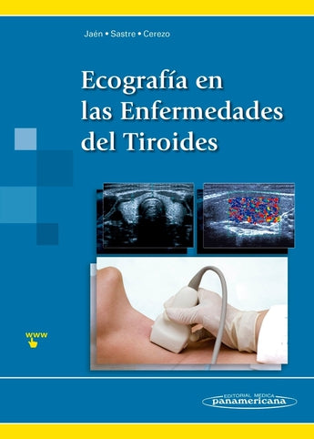 Jaén . Sastre . Cerezo - Ecografia en las Enfermedades del Tiroides ISBN: 9788498359923 Marban Libros