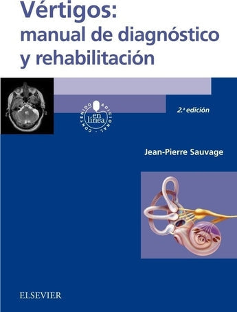 Jean Pierre Sauvage - Vértigos: Manual de Diagnóstico y Rehabilitación ISBN: 9788491131359 Marban Libros