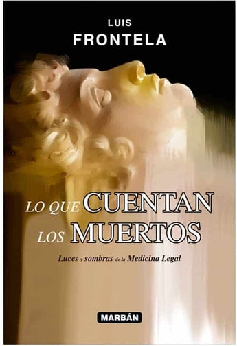 Lo que cuentan los muertos - Flexilibro ISBN: 9788416042234 Marban Libros