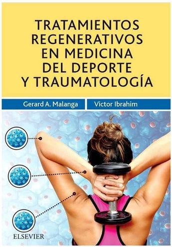Malanga - Tratamientos Regenerativos en Medicina del Deporte y Traumatología ISBN: 9788491133810 Marban Libros