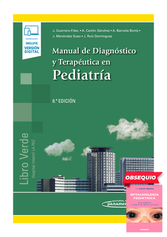 Manual de diagnóstico y terapéutica en pediatría (Hospital infantil la Paz) - Obsequio Oftalmología Pediátrica