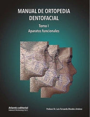 Manual de Ortopedia Dentofacial, Tomo I: Aparatos Funcionales ISBN: 9788494559099 Marban Libros