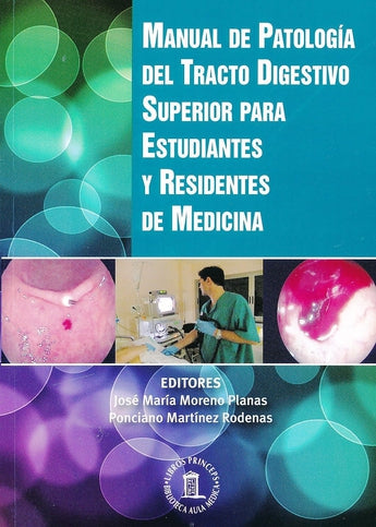 Manual de Patología del Tracto Digestivo Superior ISBN: 9788478855605 Marban Libros