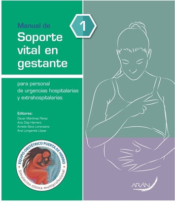 Manual de Soporte Vital en Gestante para Personal de Urgencias Hospitalarias y Extrahospitalarias ISBN: 9788417554019 Marban Libros