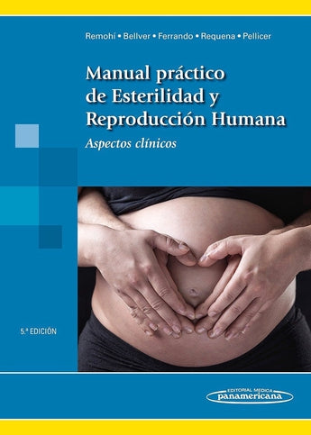 Manual Práctico de Esterilidad y Reproducción Humana. Aspectos Clínicos ISBN: 9788491101512 Marban Libros