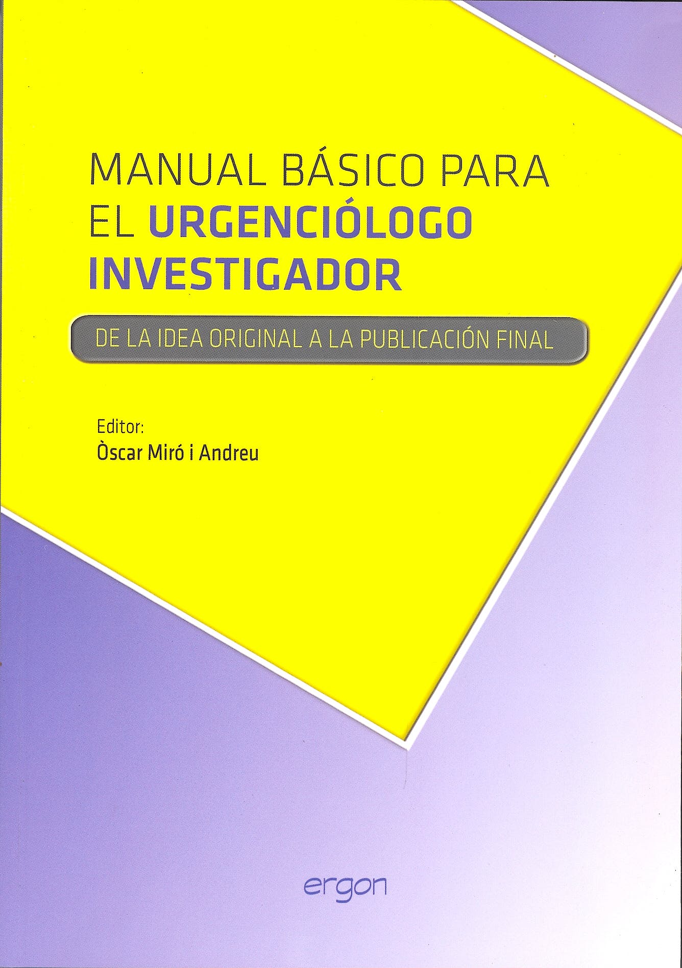 Manual Básico para el urgenciólogo investigador