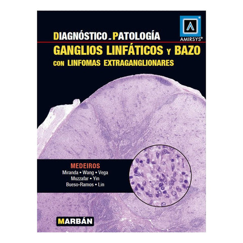 Diagnóstico en Patología  - Ganglios linfáticos y Bazo - Amirsys