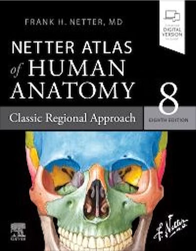 NETTER Atlas of Human Anatomy. Classic Regional Approach