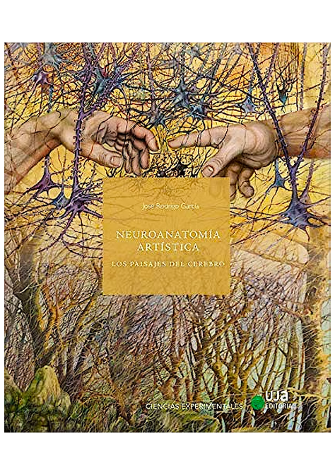 Neuroanatomía artística. Los Paisajes del Cerebro