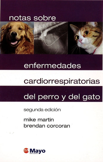 Notas sobre Enfermedades Cardiorrespiratorias del Perro y el Gato ISBN: 9788496792371 Marban Libros