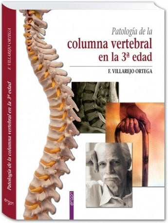 Patología de la columna vertebral en la 3ª Edad ISBN: 9788415351474 Marban Libros