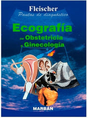 Pautas de Diagnóstico - Ecografía en Obstetricia y Ginecología ISBN: 9788471016560 Marban Libros