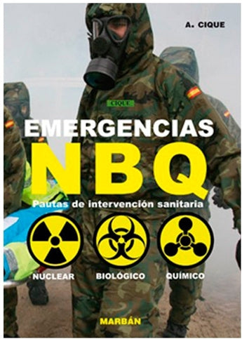 Pautas de intervención sanitaria - Emergencias NBQ . Nuclear Biológico Químico ISBN: 9788471016669 Marban Libros