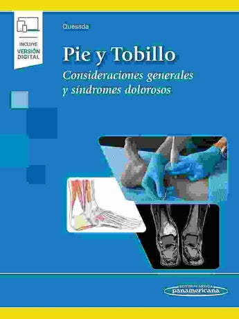 Pie y Tobillo. Consideraciones Generales y Síndromes Dolorosos ISBN: 9788491108559 Marban Libros