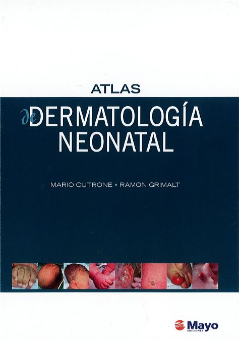 Atlas de Dermatología Neonatal