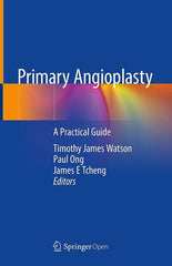 Primary Angioplasty. A Practical Guide ISBN: 9789811311130 Marban Libros