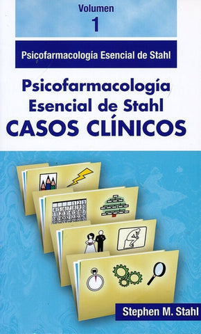 Psicofarmacología Esencial de Stahl. Casos Clínicos ISBN: 9788478856442 Marban Libros