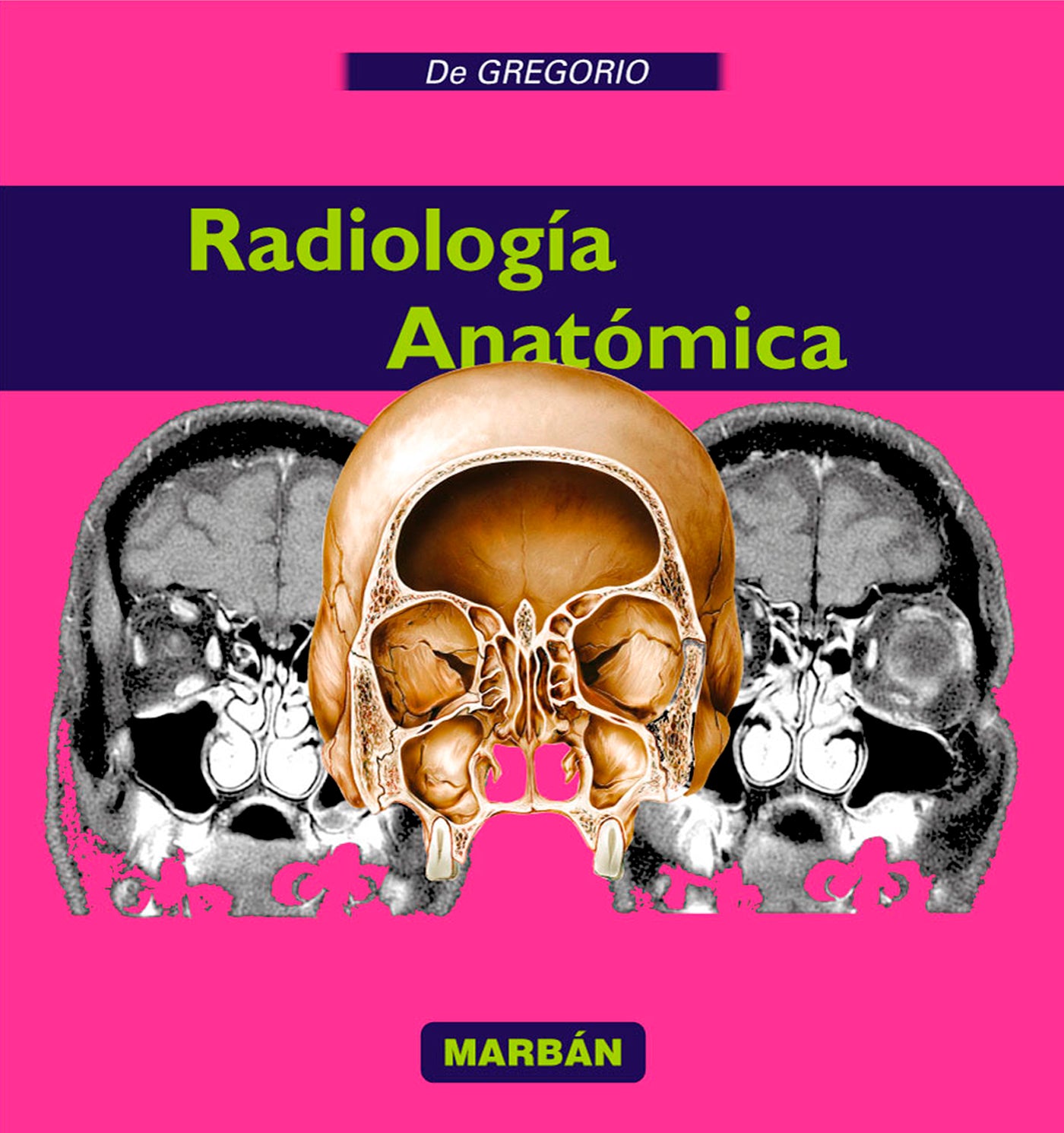 Radiología Anatómica - De Gregorio