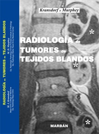 Radiología de Tumores de Tejidos Blandos ISBN: 9788471016959 Marban Libros