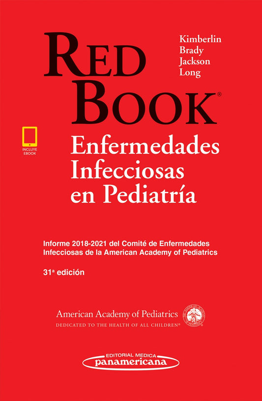RED BOOK Enfermedades Infecciosas en Pediatría. Informe 2018-2021 del Comité de Enfermedades Infecciosas de la AAP