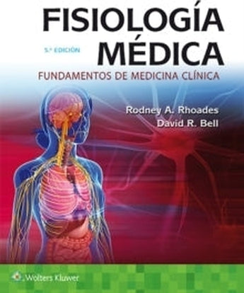 Rhoades - Bell - Fisiología Médica. Fundamentos de Medicina Clínica ISBN: 9788417033651 Marban Libros