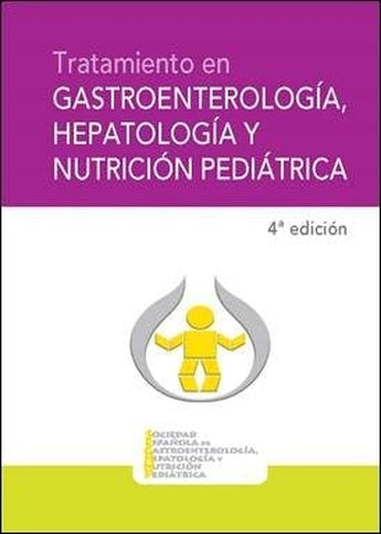 Ribes - SEGHNP Tratamiento en Gastroenterología, Hepatología y Nutrición Pediátrica ISBN: 9788416732043 Marban Libros