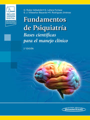 Fundamentos de Psiquiatría. Bases Científicas para el Manejo Clínico