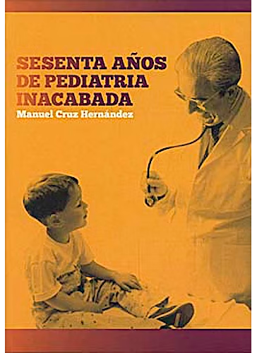 Sesenta años de pediatría inacabada