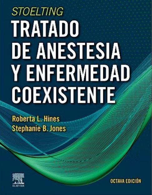 Stoelting Tratado de Anestesia y Enfermedad Coexistente