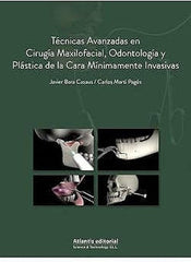 Técnicas Avanzadas en Cirugía Maxilofacial, Odontología y Plástica de la Cara M.I. ISBN: 9788494559068 Marban Libros