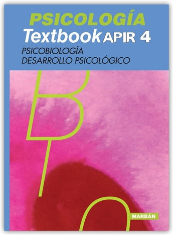 Textbook APIR 4 - Psicobiología, Desarrollo Psicológico ISBN: 9788416042753 Marban Libros