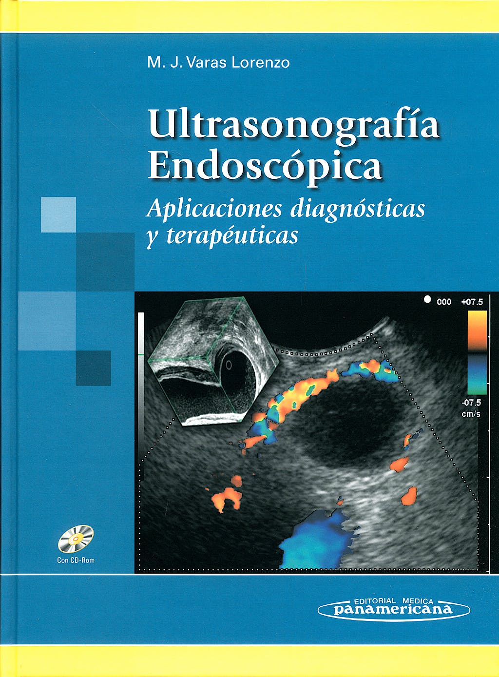 Ultrasonografía Endoscópica Aplicaciones diagnósticas y terapéuticas