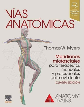 Vías Anatómicas. Meridianos Miofasciales para Terapeutas Manuales del Movimiento ISBN: 9788491137252 Marban Libros