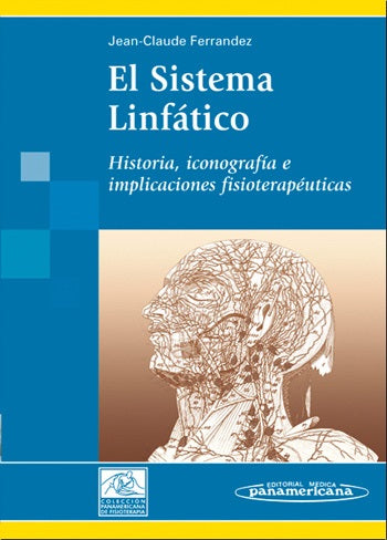 El Sistema Linfático. Historia, Iconografía e Implicaciones Fisioterapéuticas
